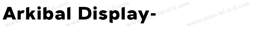 Arkibal Display字体转换